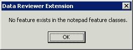 Error message displayed if Notepad Feature Classes are empty
