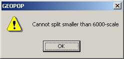 Error message shown when trying to split panels smaller than 6000-scale